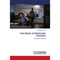 Text Book of Molecular Genetics