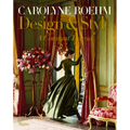 Carolyne Roehm: Design & Style: A Constant Thread