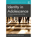 Identity in Adolescence 4e: The Balance Between Self and Other