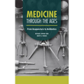 Medicine Through the Ages: From Acupuncture to Antibiotics