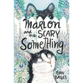 Marlon and the Scary Something