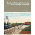 Southern Railway In Kentucky As Seen Through Postcards