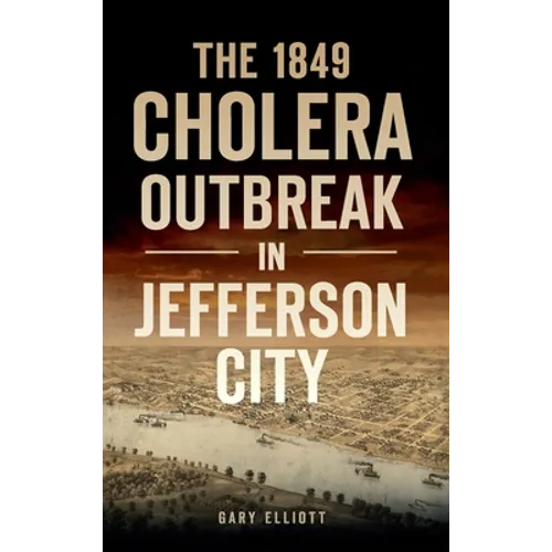 1849 Cholera Outbreak in Jefferson City