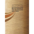 Introducción a Calc. Manual visual de la Hoja de Cálculo de Open Office