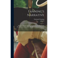 Fanning's Narrative; Being the Memoirs of Nathaniel Fanning, an Officer of the Revolutionary Navy, 1778-1783, ed. and Annotated by John S. Barnes