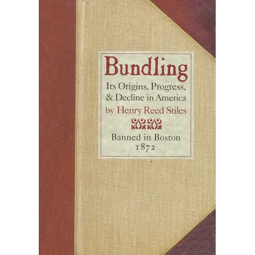 Bundling: Its Origin, Progress, and Decline in America
