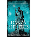 Danza Si Puedes - Un Diccionario De Batallas Escocesas