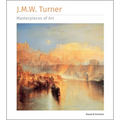 J.M.W. Turner Masterpieces of Art