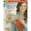 10-20-30 Minutes to Learn to Knit