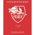 Club Botón Rojo: 100 años de historia
