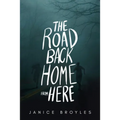 The Road Back Home from Here