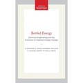Bottled Energy: Electrical Engineering and the Evolution of Chemical Energy Storage