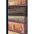 The Truth About the Trusts: A Description and Analysis of the American Trust Movement