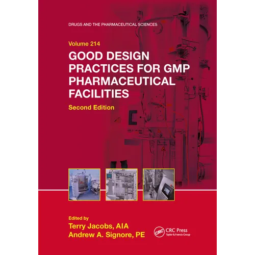 Good Design Practices for GMP Pharmaceutical Facilities
