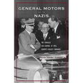 General Motors and the Nazis: The Struggle for Control of Opel, Europe's Biggest Carmaker
