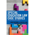 Special Education Law Case Studies: A Review from Practitioners