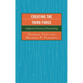 Creating the Third Force: Indigenous Processes of Peacemaking