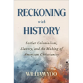 Reckoning with History