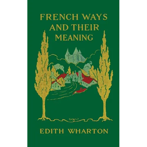 French Ways and Their Meaning