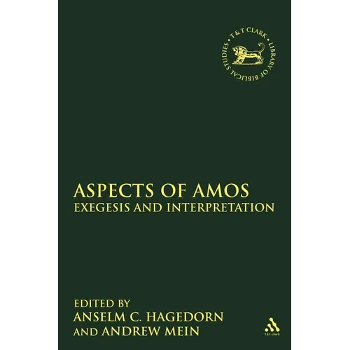 Aspects of Amos: Exegesis and Interpretation