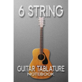 6 String Guitar Tablature Notebook: guitar music manuscript paper clefs notebook,6-line staves, musicians students, standard wirebound manuscript pape