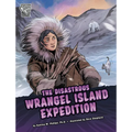 The Disastrous Wrangel Island Expedition
