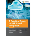 A Practical Guide to SAP Cloud Integration