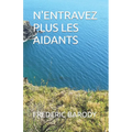 N'Entravez Plus Les Aidants