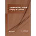 Fluorescence-Guided Surgery of Cancer
