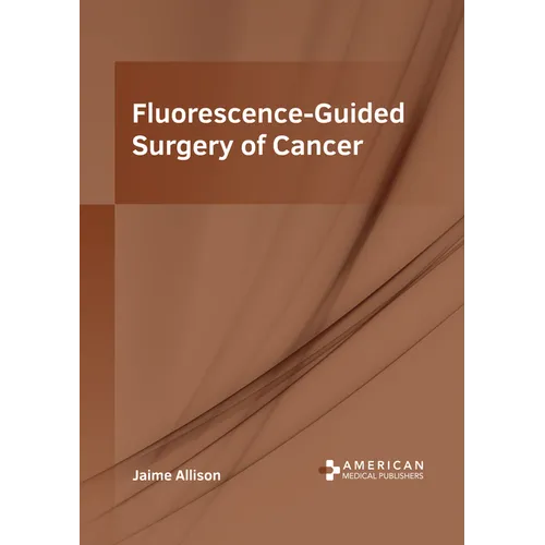 Fluorescence-Guided Surgery of Cancer