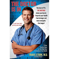 The Doctor Is in: 7 Easy, Positive Steps to Take Right Now to Transform Your Health