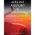 Airline Airport & Tourism management: Aviation Manual