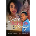 Desire, Deception and Revenge