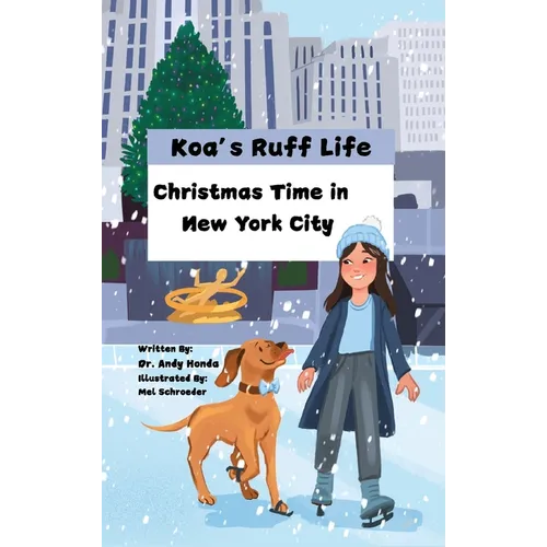 Koa's Ruff Life: Christmas Time in New York City
