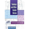 Tomboys and Other Gender Heroes: Confessions from the Classroom