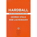 Hardball: Are You Playing to Play or Playing to Win?