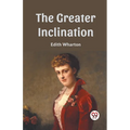 The Greater Inclination