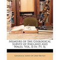 Memoirs of the Geological Survey of England and Wales. Vol. I[-Iv, Pt. I].