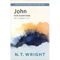 John for Everyone, Part 2: 20th Anniversary Edition with Study Guide, Chapters 11-21