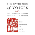 The Gathering of Voices: The 20th Century Poetry of Latin America