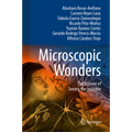 Microscopic Wonders: The Science of Seeing the Invisible