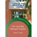 The Coral Way Bilingual Program