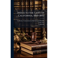 Index to the Laws of California, 1850-1893