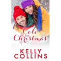 Cole For Christmas: A Small Town Christmas Novel