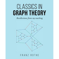 Classics in Graph Theory