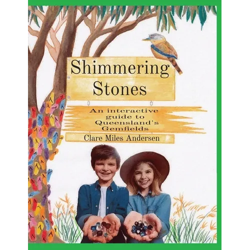 Shimmering Stones: An interactive guide to Queensland's Gemfields