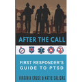 After The Call: A First Responder's Guide To PTSD