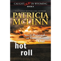 Hot Roll (Caught Dead in Wyoming, Book 8)