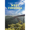 Scenic Driving West Virginia: Including Harpers Ferry, Historic Railroads, and Waterfalls