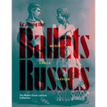 Crafting the Ballets Russes: Music, Dance, Design: The Robert Owen Lehman Collection